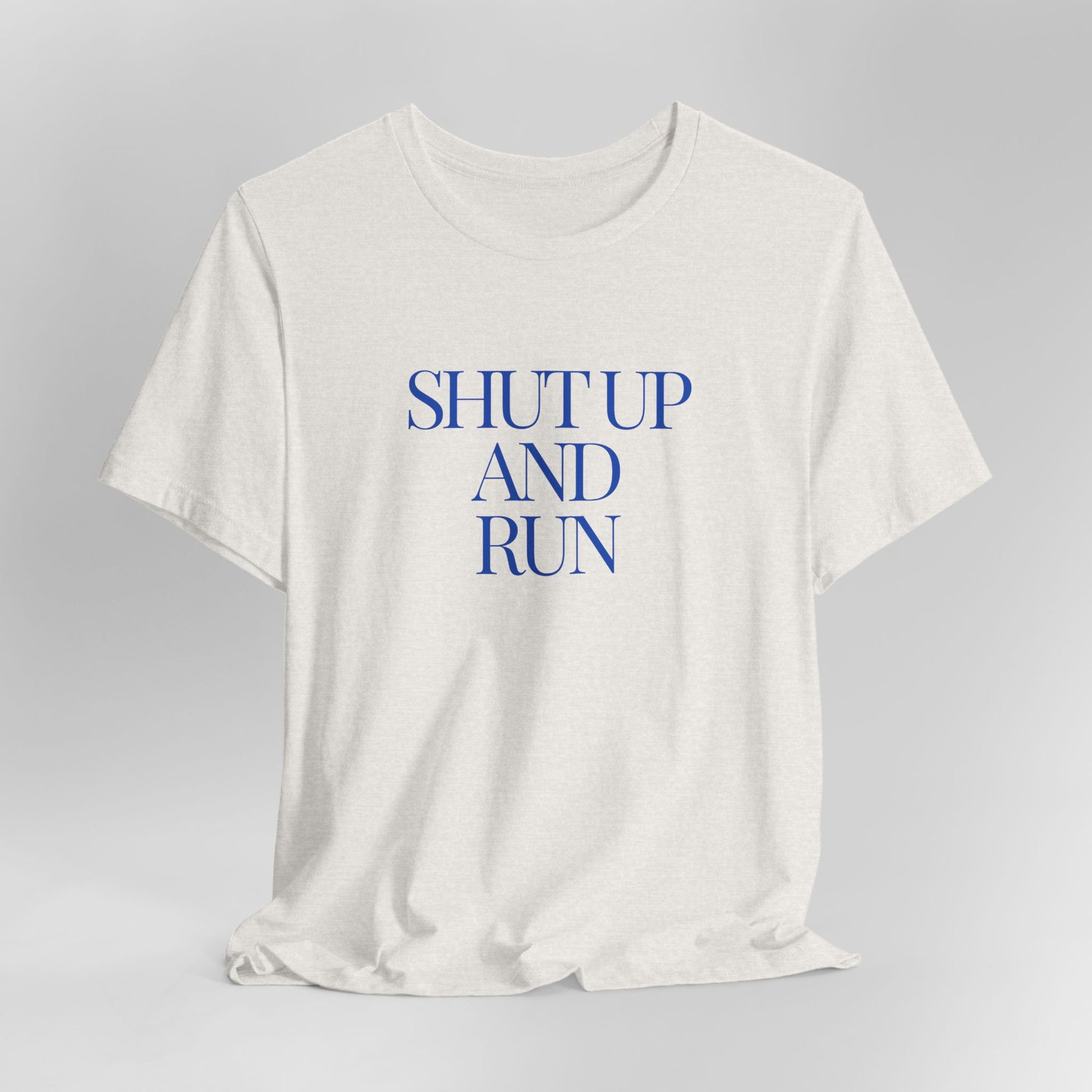 Shut Up and Run