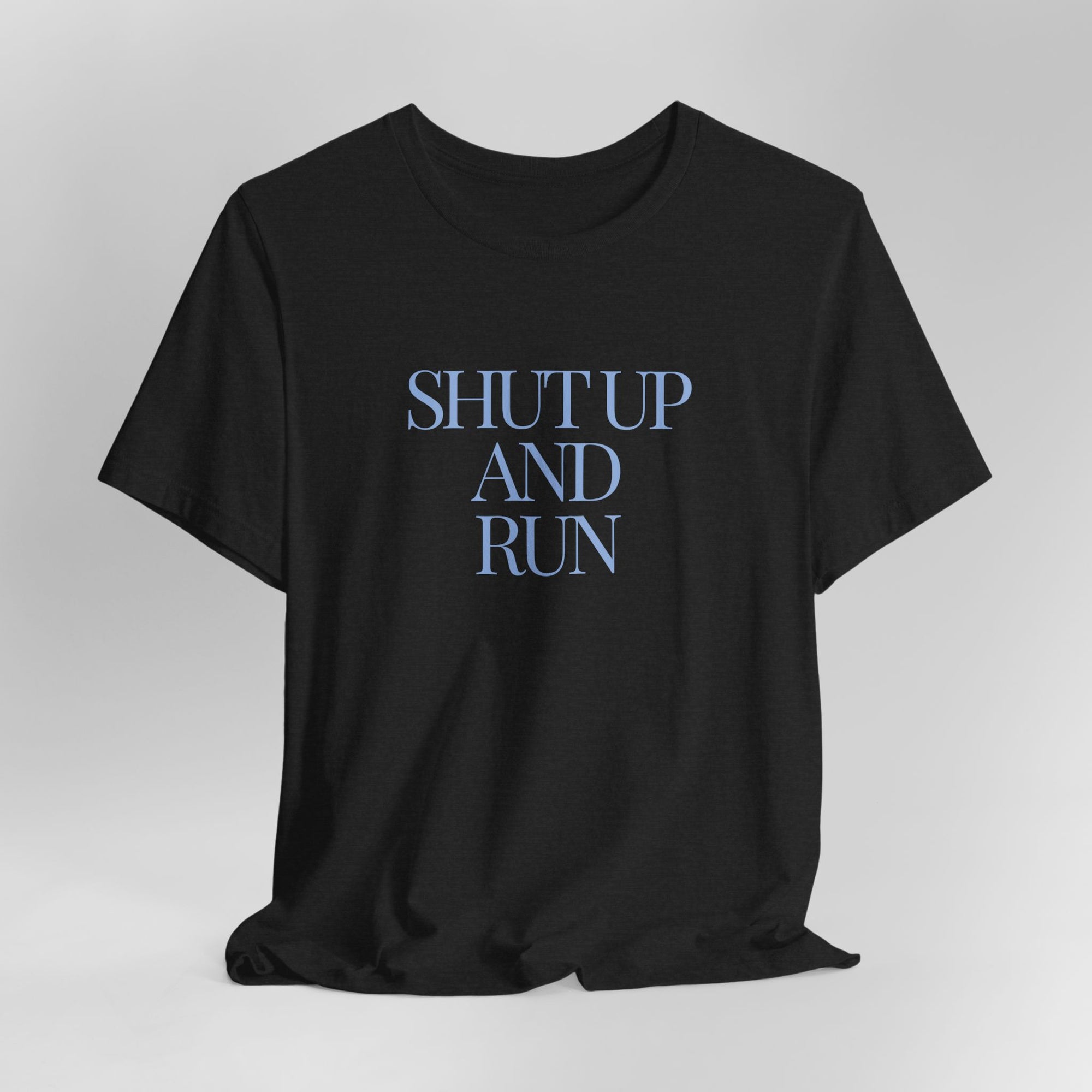 Shut Up and Run