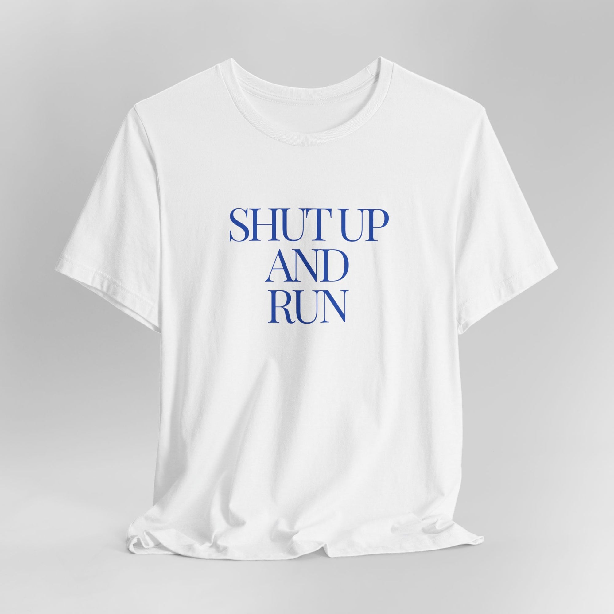 Shut Up and Run