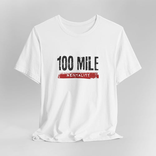 100 Mile Mentality