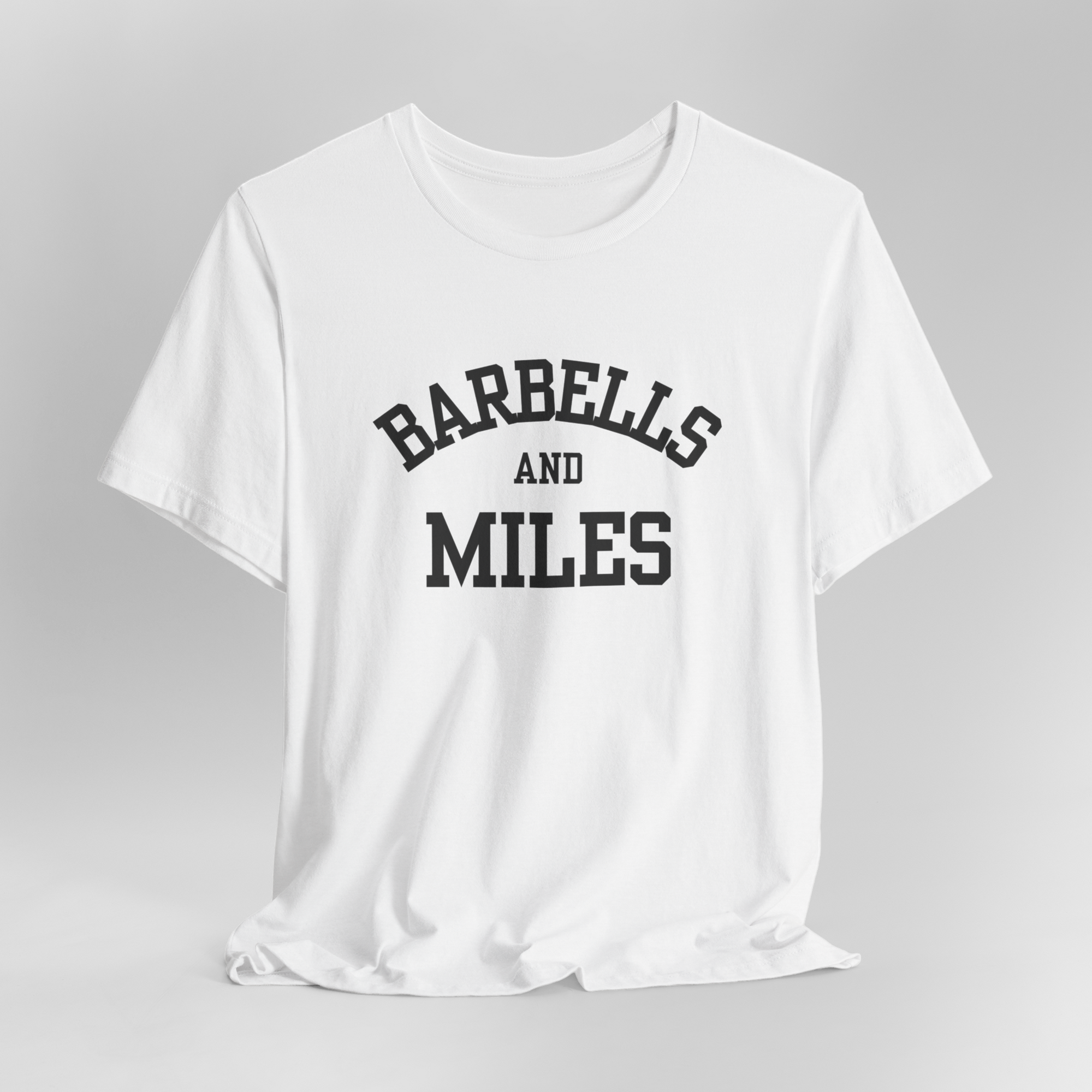 Barbells and Miles