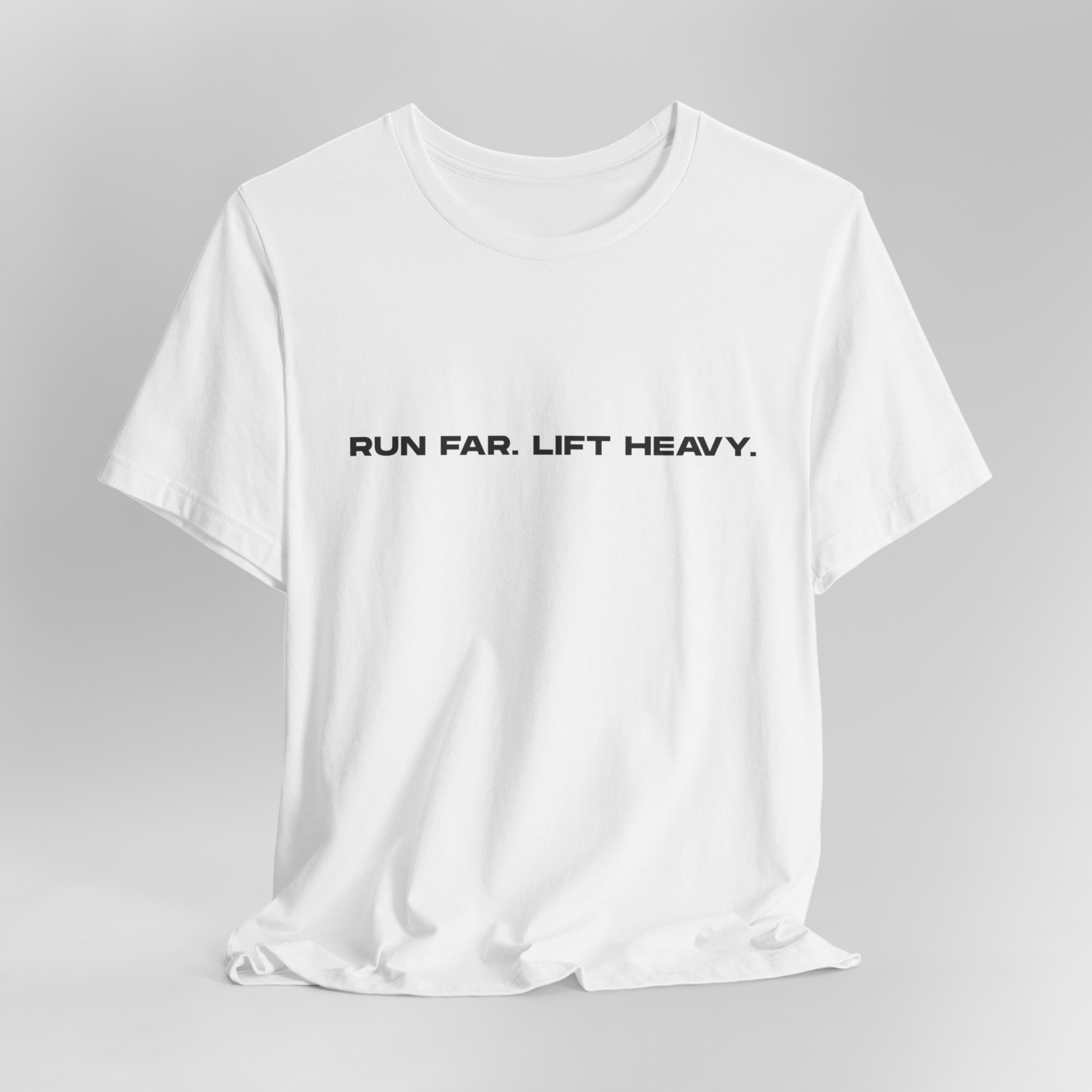 Run Far Lift Heavy